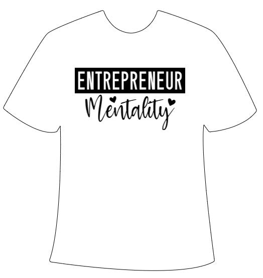 Entrepreneur Mentality T-Shirt