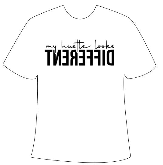 My Hustle Looks Different Tee