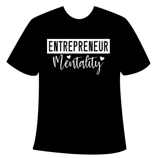 Entrepreneur Mentality T-Shirt
