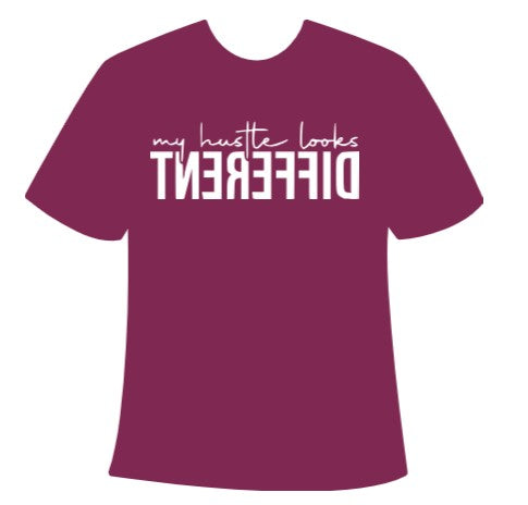 My Hustle Looks Different Tee