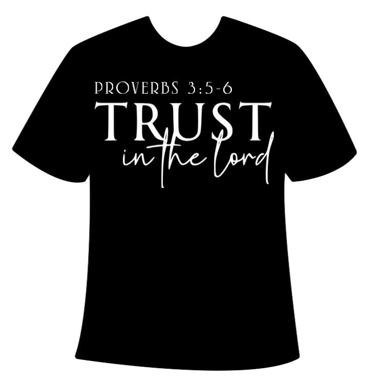 “Trust in the Lord, Proverbs 3:5-6” Adult T-Shirt