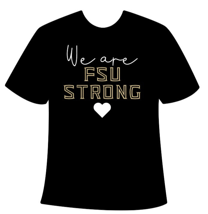 We Are FSU Strong Adult T-Shirt