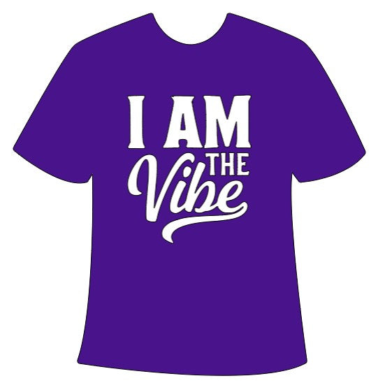 I AM THE VIBE Tee