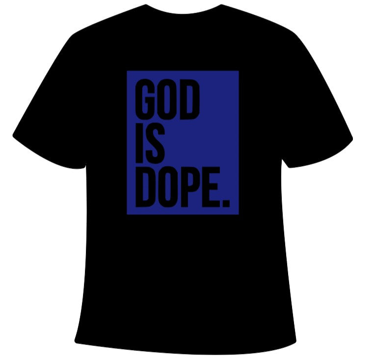 God is Dope. Adult T-Shirt